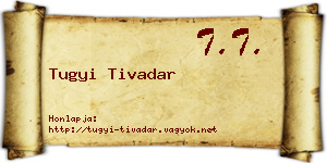 Tugyi Tivadar névjegykártya